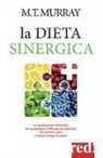 Michael T. Murray - La dieta sinergica