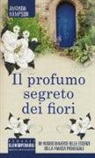 Amanda Hampson - Il profumo segreto dei fiori