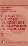 Stefano Marzioni, Alessandro Pandimiglio, Marco Spallone - Le riforme del mercato del tabacco in Italia e in Grecia: verso un calendario fiscale
