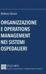 Debora Sarno - Organizzazione e operations management nei sistemi ospedalieri