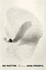 Jana Prikryl - No Matter
