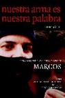 Ana Carrigan, Juana Ponce de Leon, Jose Saramago, Subcomandante Marcos - Nuestra Arma es Nuestra Palabra