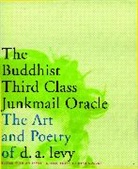 Mike Golden, D A Levy, D.A. Levy - The Buddhist Third Class Junkmail Oracle