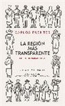 Carlos Fuentes - La regiA3n mAs transparente / Where the Air is Clear