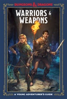 Dungeons and Dragons, Dungeons &amp; Dragons, Dungeons &amp; Dragons (COR), Stacy King, Official Dungeons &amp; Dragons Licensed, Wheeler... - Warriors and Weapons: An Adventurer's Guide