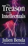 JULIEN BENDA, Benda Julien, Roger Kimball, Kimball Roger - The Treason of the Intellectuals