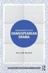 William Walker - Engagements With Shakespearean Drama