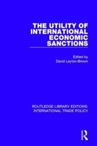 David Leyton-Brown, David Leyton-Brown - Utility of International Economic Sanctions