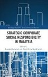 Rusnah (University of Malaya Muhamad, Rusnah (University of Malaya Malaysia) Mo Muhamad, Rusnah Mohd Salleh Muhamad, Rusnah Salleh Muhamad, Noor Akma Mohd Salleh, Rusnah Muhamad... - Strategic Corporate Social Responsibility in Malaysia