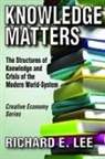 Richard E. Lee, Lee Richard E. - Knowledge Matters
