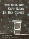 Bart King - The Girl Who Kept Night In Her Closet