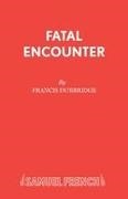 Francis Durbridge,  Durbridge Francis - Fatal Encounter