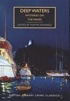 Martin (editor) Edwards, Marti Edwards, Martin Edwards, Edwards Martin - Deep Waters