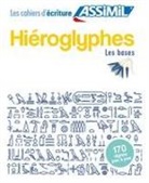 Jean-Pierre Guglielmi, Assimil - Hiéroglyphes : les bases : 170 signes pas à pas