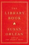 Susan Orlean - The Library Book