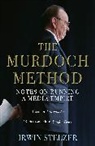 Irwin Stelzer, Stelzer Irwin - The Murdoch Method