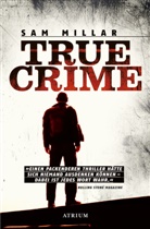 Sam Millar, Joachim Körber - True Crime