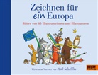 Axel Scheffler, Fabienne Pfeiffer - Zeichnen für ein Europa