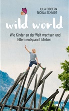 Julia Dibbern, Nicola Schmidt - Wild World