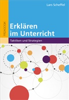 Lars Scheffel - Erklären im Unterricht