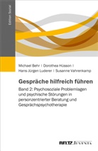 Michae Behr, Michael Behr, Dorothe Hüsson, Dorothea Hüsson, Hans-J Luderer, Hans-Jürge Luderer... - Gespräche hilfreich führen. Bd.2