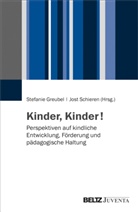 Stefani Greubel, Stefanie Greubel, Schieren, Schieren, Jost Schieren - Kinder, Kinder!