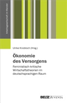 Ulrik Knobloch, Ulrike Knobloch - Ökonomie des Versorgens