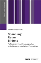 Wiebk Lohfeld, Wiebke Lohfeld - Spannung - Raum - Bildung