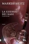 Markus Heitz - La guerra dei nani