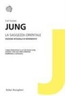 Carl Gustav Jung - La saggezza orientale