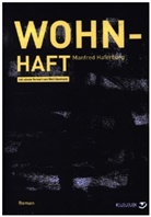 Manfred Haferburg - Wohn-Haft