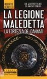 Roberto Genovesi - La fortezza dei dannati. La legione maledetta