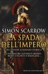 Simon Scarrow - La spada dell'impero