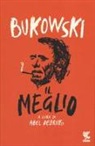 Charles Bukowski, A. Debritto - Il meglio
