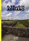 Adrian Goldsworthy - Il vallo di Adriano