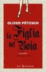 Oliver Pötzsch - La figlia del boia