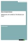 Marie Elisabeth Becker - Bildsprache der Gefühle in "Die Bücken am Fluss"