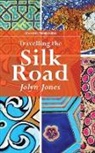 Jolyn Jones - Travelling The Silk Road