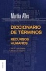 Martha Alles - Diccionario de términos de Recursos Humanos