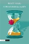 Matt Haig - Com aturar el temps