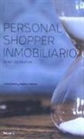 Jordi Clotet, Helena Gallardo - Personal shopper inmobiliario : el método Nexitum