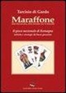 Tarcisio Di Gardo - Maraffone. Il gioco nazionale di Romagna. Tattiche e strategie del buon giocatore