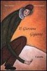 Silvia Camodeca, Roberta Frattaroli - Il giovane gigante