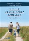 Antonio Fatigati, Francesca Mancini - Storie di ordinaria famiglia