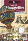 Alberto Borgo, Ester Tomè - I fratelli Montgolfier. La mongolfiera del 1783. Scienziati e inventori
