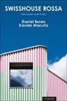 Daniel Buren, Davide Macullo - Swisshouse rossa. Permanent work «in situ»