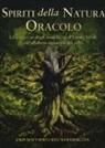 John Matthews, Will Worthington - Spiriti della natura. Oracolo. La saggezza degli antichi, dall'Uomo Verde all'alfabeto ogamico dei celti