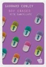 Garrard Conley - Boy erased. Vite cancellate