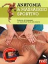 Artur Jacomet Carrasco, Josep Mármol Esparcia, M. Ferròn - Anatomia & massaggio sportivo