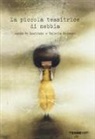 Valeria Docampo, Agnès De Lestrade - La piccola tessitrice di nebbia